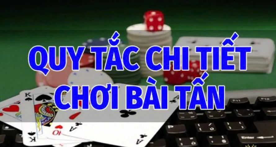 Bài Tấn Bj88 Cổng Game Bài Hấp Dẫn Lôi Cuốn Game Thủ 4 Các quy tắc chi tiết trong cách chơi Bài Tấn