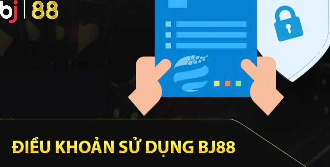 Điều Khoản Bj88 1 Tổng hợp các Điều Khoản Bj88