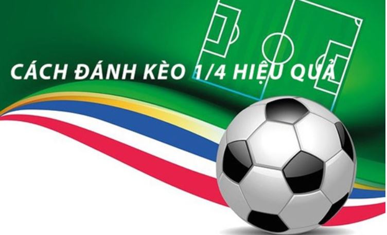 Kèo Chấp 1/4 Là Gì? – Bí Quyết Từ Cao Thủ Tại Bj88 4 Đánh kèo 1/4 sao cho hiệu quả?