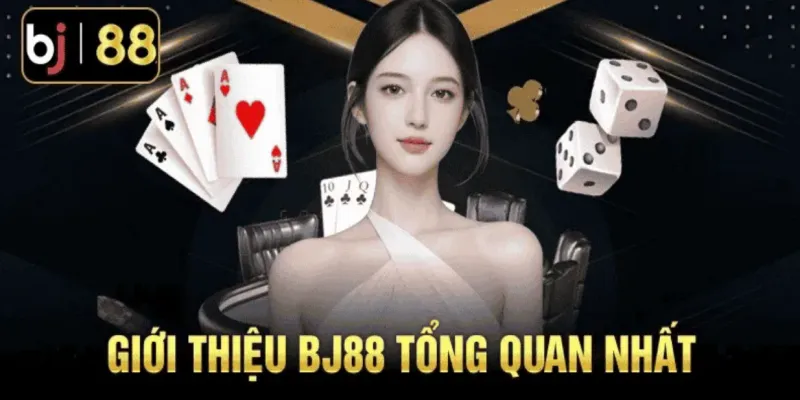 TRANG CHỦ 46 Giới thiệu tổng quan về nhà cái cá cược uy tín BJ88